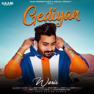 Gediyan-- Waris Sekhon mp3 song lyrics
